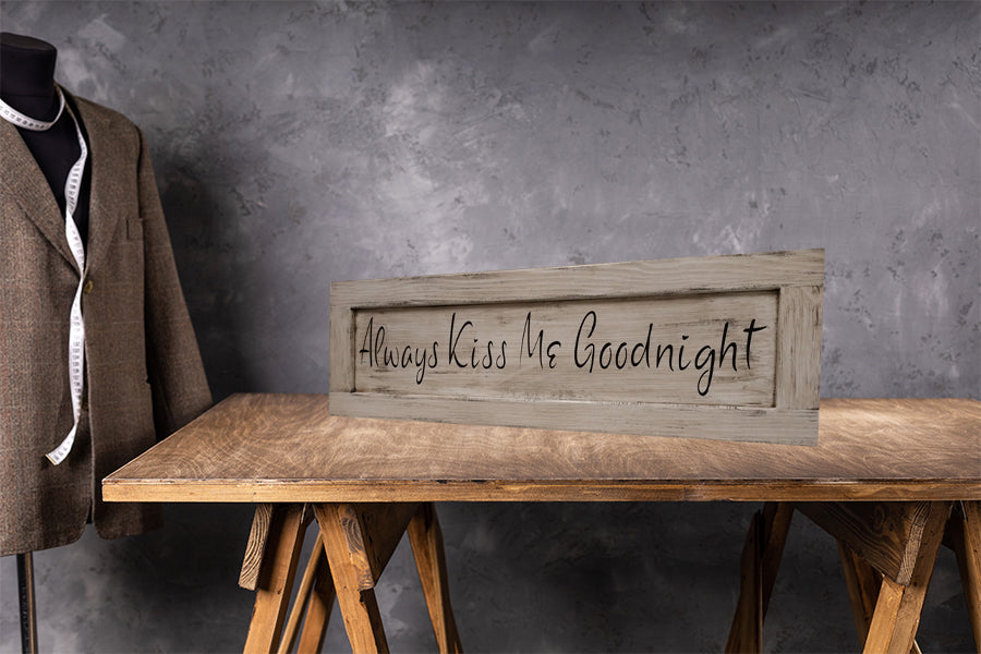 Always Kiss Me Goodnight Concealment Sign
