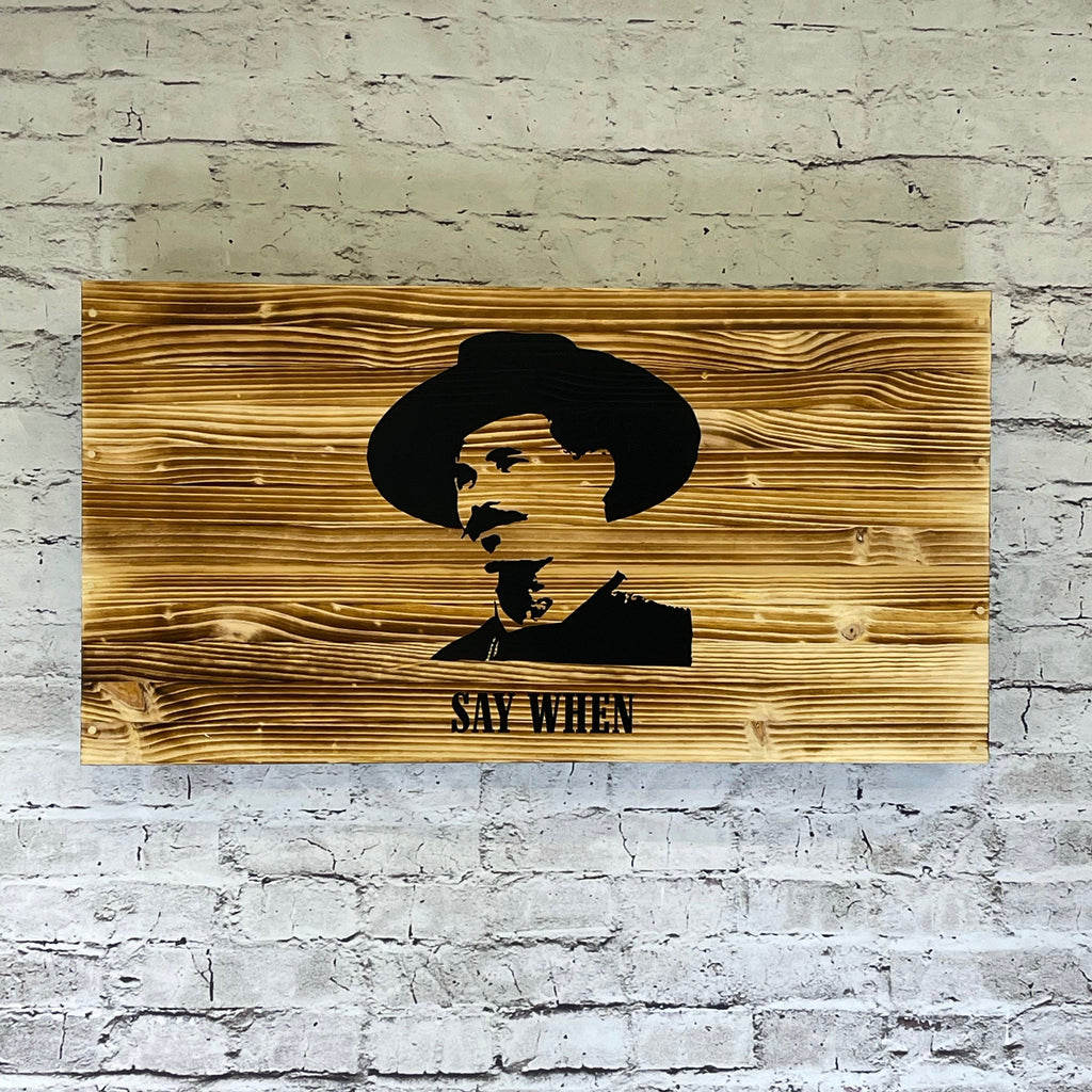 Tombstone – Doc Holliday “Say When” Wall Mount